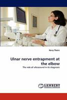 Ulnar Nerve Entrapment at the Elbow 3844314431 Book Cover