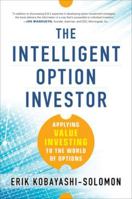 The Intelligent Option Investor: Applying Value Investing to the World of Options 007183365X Book Cover