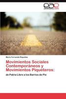 Movimientos Sociales Contemporaneos y Movimientos Piqueteros 3845490217 Book Cover