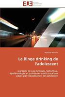 Le Binge Drinking de l'Adolescent 3841797733 Book Cover