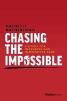 Logrando Lo Imposible: Un Modelo Para El Cuidado Innovador E Inclusivo (Spanish Edition) B0DFNJPHH6 Book Cover