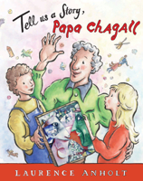 Tell Us a Story, Papa Chagall 1847806589 Book Cover