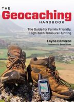 The Geocaching Handbook (Falcon Guide) 0762730447 Book Cover