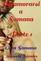 Innamorarsi a Samana - Cara Samana 1492347507 Book Cover