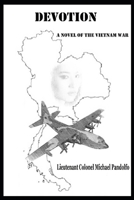 Devotion : A Novel of the Vietnam War 1709236043 Book Cover