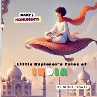 Little Explorer's Tales of India: Part 3 - Monuments 3982699711 Book Cover