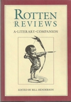 Rotten Reviews: A Literary Companion 0916366405 Book Cover