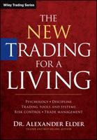 The New Trading for a Living: Psychology, Trading Tactics, Risk Management, and Record-Keeping 1118443926 Book Cover