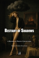Bestiary of Shadows (Bestiario de sombras): A Bilingual poetic collection (Poetry Revisited) B0D7GCRW8B Book Cover