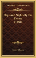 Days and Nights in the Desert. With ... illustrations. 1241567581 Book Cover