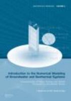 Numerical Modeling of Isothermal Groundwater and Geothermal Systems: Mass, Solute and Heat Transportc 0415401674 Book Cover