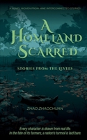 A Homeland Scarred: Stories from the Levees (Jianghan Plain Trilogy) B0HC2NCW2D Book Cover