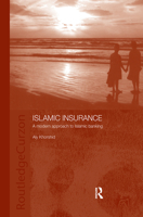 Islamic Insurance: A Modern Approach to Islamic Banking 0415444500 Book Cover