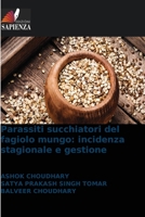 Parassiti succhiatori del fagiolo mungo: incidenza stagionale e gestione 6630248139 Book Cover