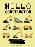 Hello Construction 1990730434 Book Cover