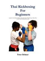 Thai Kickboxing For Beginners 1411699831 Book Cover