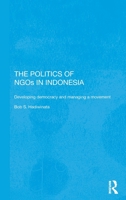 Politics of NGOs in Indonesia 0415272297 Book Cover