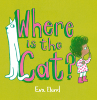 Where Is the Cat? 1839131837 Book Cover
