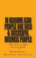 Ten Reasons Igbo People are Rich & Successful Business People 1480055646 Book Cover