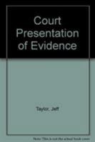 Court Presentation of Evidence 1466505494 Book Cover