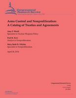 Arms Control and Nonproliferation: A Catalog of Treaties and Agreements 1481183222 Book Cover