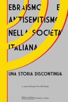 Ebraismo E Antisemitismo Nella Societ� Italiana: Una Storia Discontinua 3981956702 Book Cover