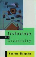 Technology and Creativity 0195096886 Book Cover