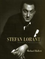 Stefan Lorant: Godfather of Photojournalism 0810856824 Book Cover