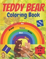 Teddy Bear Coloring Book: 30 Pages of fun, easy bear coloring and activity book for kids 2-8 B0CM2BGJFY Book Cover