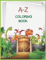 A-Z COLORING BOOK: 2020 high-quality black&white Alphabet coloring book for kids ages 2-4 : My Best Toddler Coloring Book B087LDYFBX Book Cover