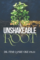 UNSHAKEABLE ROOT B0GMC6L94S Book Cover