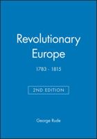 Revolutionary Europe, 1783-1815 006131272X Book Cover