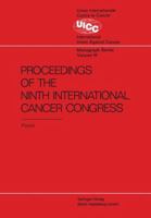 Proceedings of the 9th International Cancer Congress: Tokyo October 1966 Congress Lectures and Official Speeches 3662127989 Book Cover