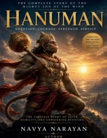 Hanuman: The Complete Story of the Mighty Son of the Wind B0H8C1LCWW Book Cover