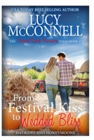 From Festival Kiss to Wedded Bliss: Hayrides and Honeymoons B09GJS14HB Book Cover