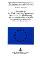 Stiltendenzen Im Werk Von Ernst Weiss Unter Besonderer Beruecksichtigung Seines Expressionistischen Stils: Ein Vergleich Der Drei Druckfassungen Des R 3261000473 Book Cover