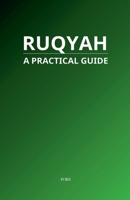 Ruqyah: A Practical Guide B0FQ9PWDXN Book Cover