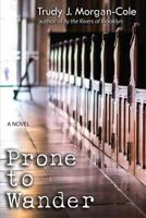 Prone to Wander 1544671385 Book Cover