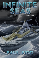 Infinite Seas - Part Two 0244154392 Book Cover