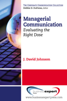 Managerial Communication: Evaluating the Right Dose 1606494643 Book Cover