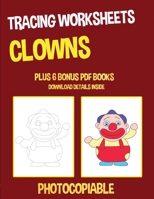 Tracing Worksheets (Clowns) 1800272162 Book Cover