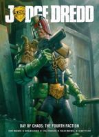 Judge Dredd Day of Chaos: The Fourth Faction 1781083843 Book Cover