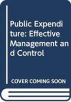 Public Expenditure: Effective Management and Control 0030990645 Book Cover