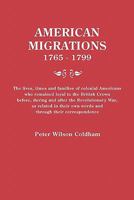 American Migrations 1765-1799 The lives, times, and families of colonial 0806316187 Book Cover
