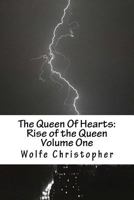 The Queen Of Hearts: Rise of the Queen: Volume One 150616160X Book Cover