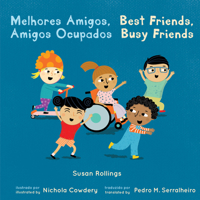 Melhores Amigos, Amigos Ocupados / Best Friends, Busy Friends (Best Friends, Busy Friends (Booktrust Editions)) (English and Portuguese Edition) 1786289989 Book Cover