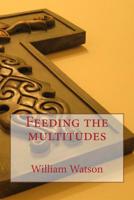 Feeding the multitudes 1507781318 Book Cover