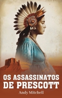 Os Assassinatos De Prescott (Portuguese Edition) B0GJTXF8YN Book Cover