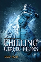Chilling Reflections 1954453035 Book Cover