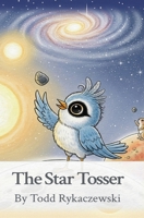 The Star Tosser B0GF6VG6J2 Book Cover